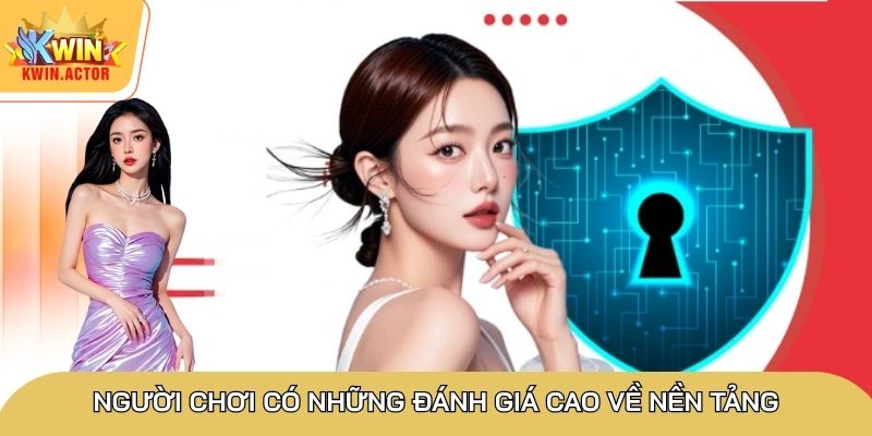 Người chơi có những đánh giá cao về nền tảng